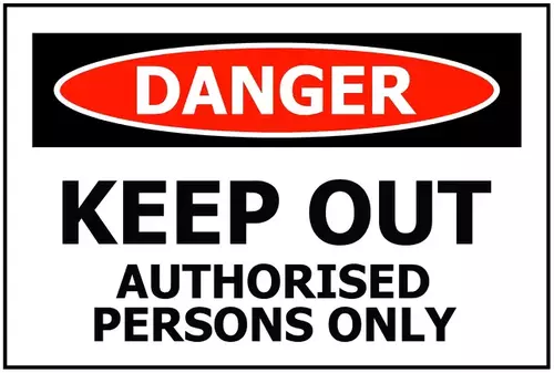 Danger Keep Out Authorised Persons Only Sign 600x480 ACM